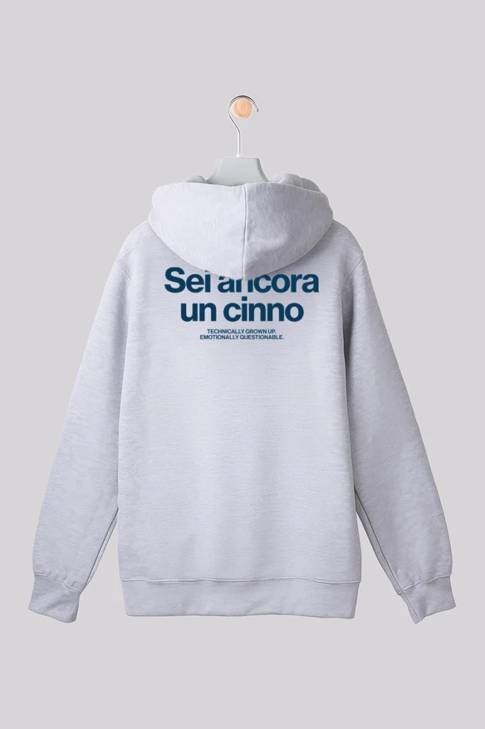 Sei Ancora un Cinno essential - Felpone